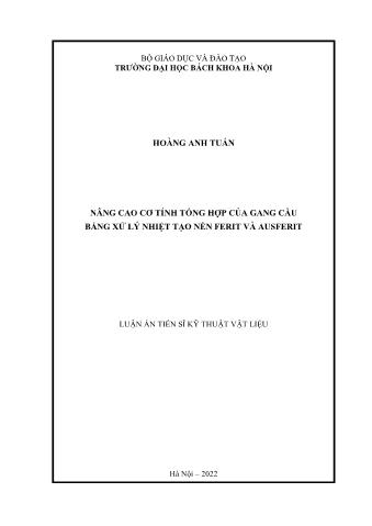 Luận án Nâng cao cơ tính tổng hợp của gang cầu bằng xử lý nhiệt tạo nền Ferit và Ausferit