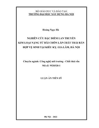 Luận án Nghiên cứu đặc điểm lan truyền kim loại nặng từ bãi chôn lấp chất thải rắn hợp vệ sinh tại Kiêu Kỵ, Gia Lâm, Hà Nội