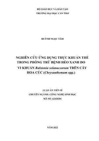 Luận án Nghiên cứu ứng dụng thực khuẩn thể trong phòng trừ bệnh héo xanh do vi khuẩn Ralstonia solanacearum trên cây hoa cúc (Chrysanthemum spp.)