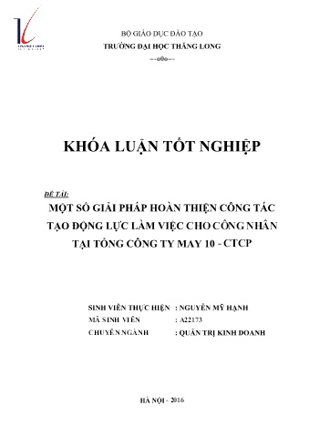 Khóa luận Một số giải pháp hoàn thiện công tác tạo động lực làm việc cho công nhân tại Tổng công ty may 10 - CTCP