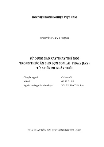 Luận văn Sử dụng gạo xay thay thế ngô trong thức ăn cho lợn con lai PiDu x (L x Y) từ 4 đến 28 ngày tuổi