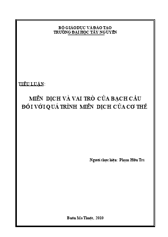 Tiểu luận Miễn dịch và vai trò của bạch cầu đối với quá trình miễn dịch của cơ thể